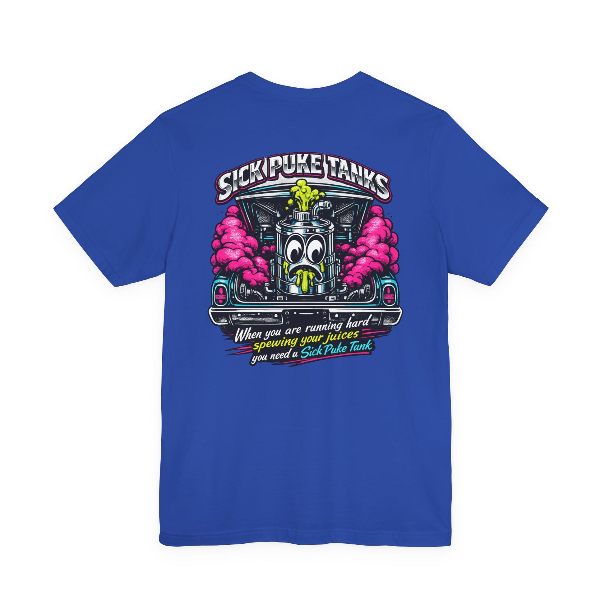 Blue Bella+Canvas 3001 t-shirt with a colorful graphic design and 'Sick Puke Tanks When you are running hard spewing your juices you need a Sick Puke Tank' text on the back