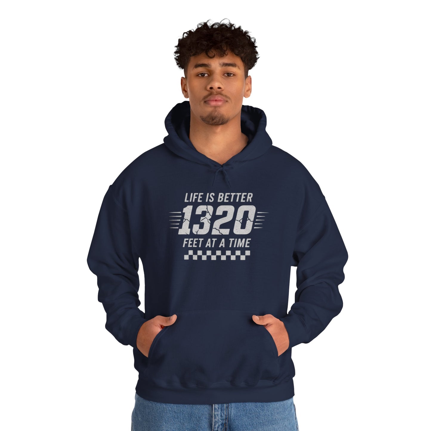 Person wearing a navy hoodie with text 'Life is better 1320 feet at a time' design on a white background