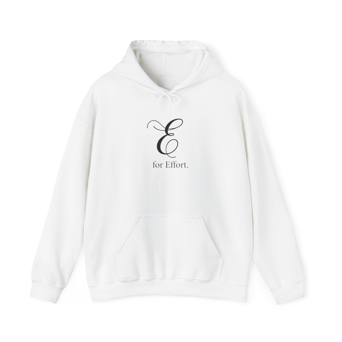 White hoodie with a black letter 'E' and text 'E for Effort' on a white background