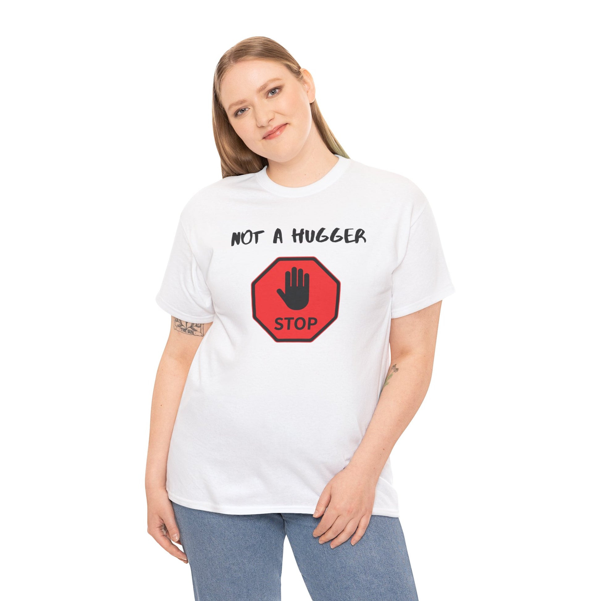 Person wearing a white t-shirt with a 'Not a Hugger' design on a white background