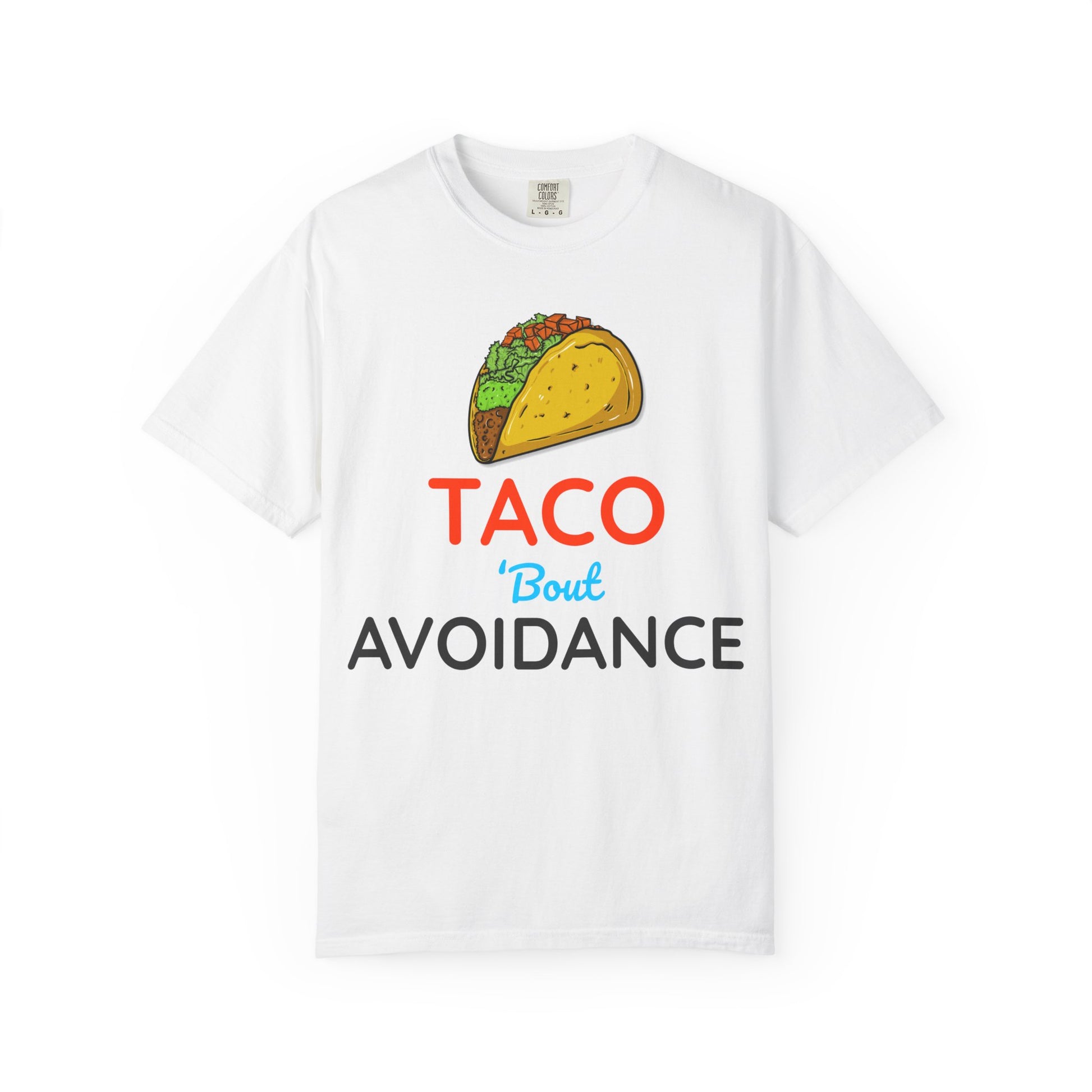 White t-shirt with a taco graphic and text 'TACO 'Bout AVOIDANCE' on a white background