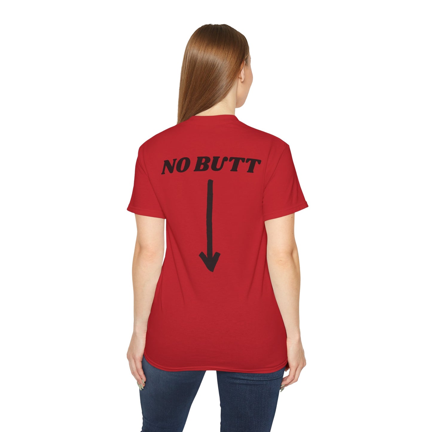Red t-shirt with 'NO BUTT' text and arrow on the back, worn by a person.