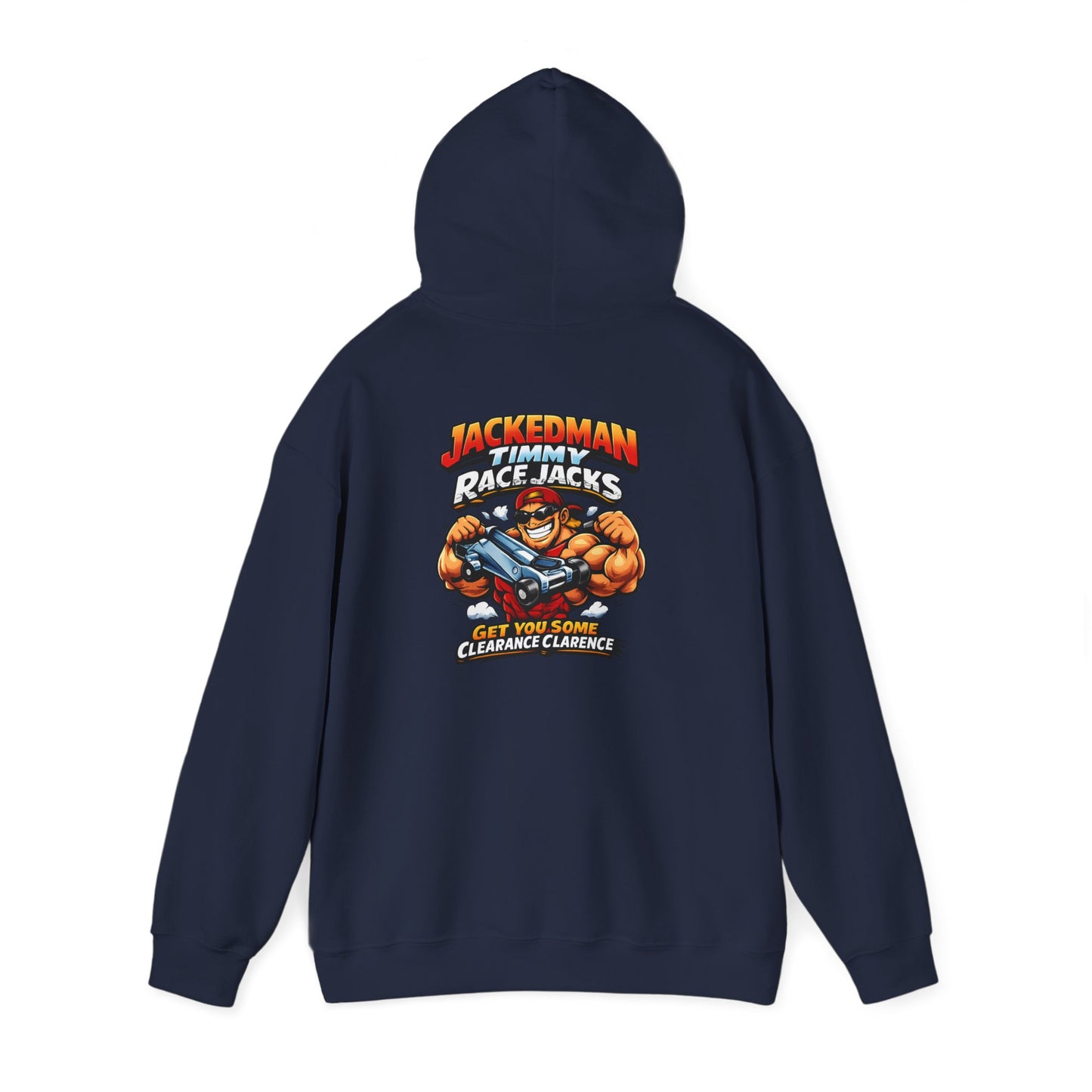 Navy blue hoodie with graphic design and 'Jackedman Timmy Race Jacks Get You Some Clearance Clarence' text on the back against a white background