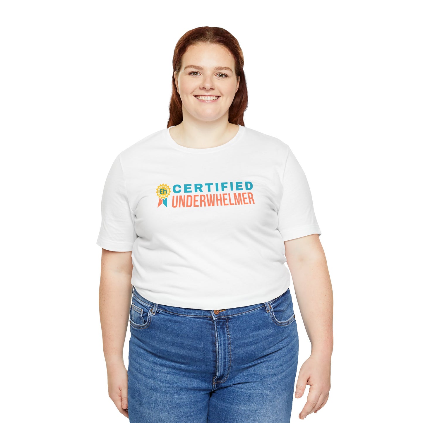 Person wearing a white t-shirt with 'Certified Underwhelmer' text on a white background