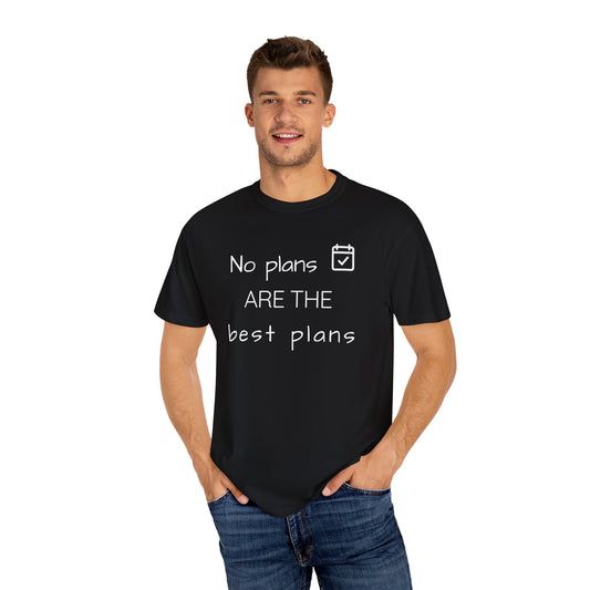 Man wearing a black t-shirt with text 'No plans ARE THE best plans' on a white background