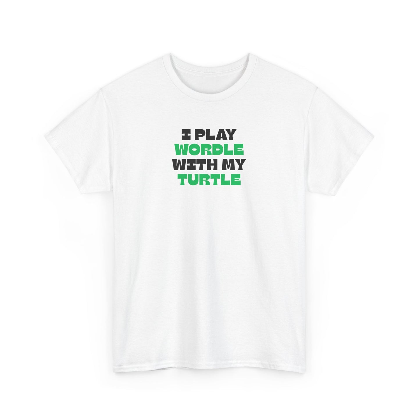 White t-shirt with text 'I Play Wordle With My Turtle' on a white background