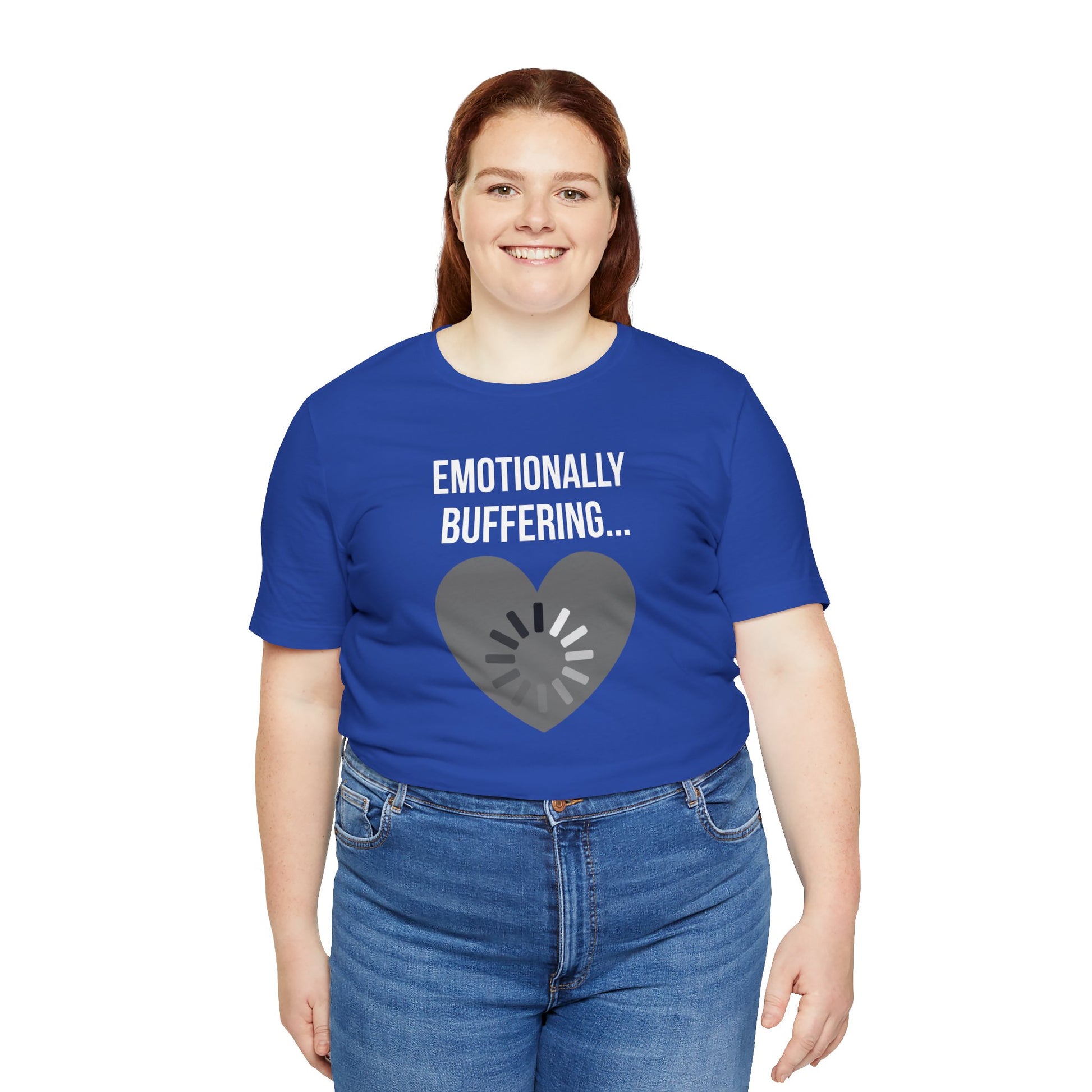Person wearing a blue t-shirt with 'Emotionally Buffering...' text and heart design on a white background