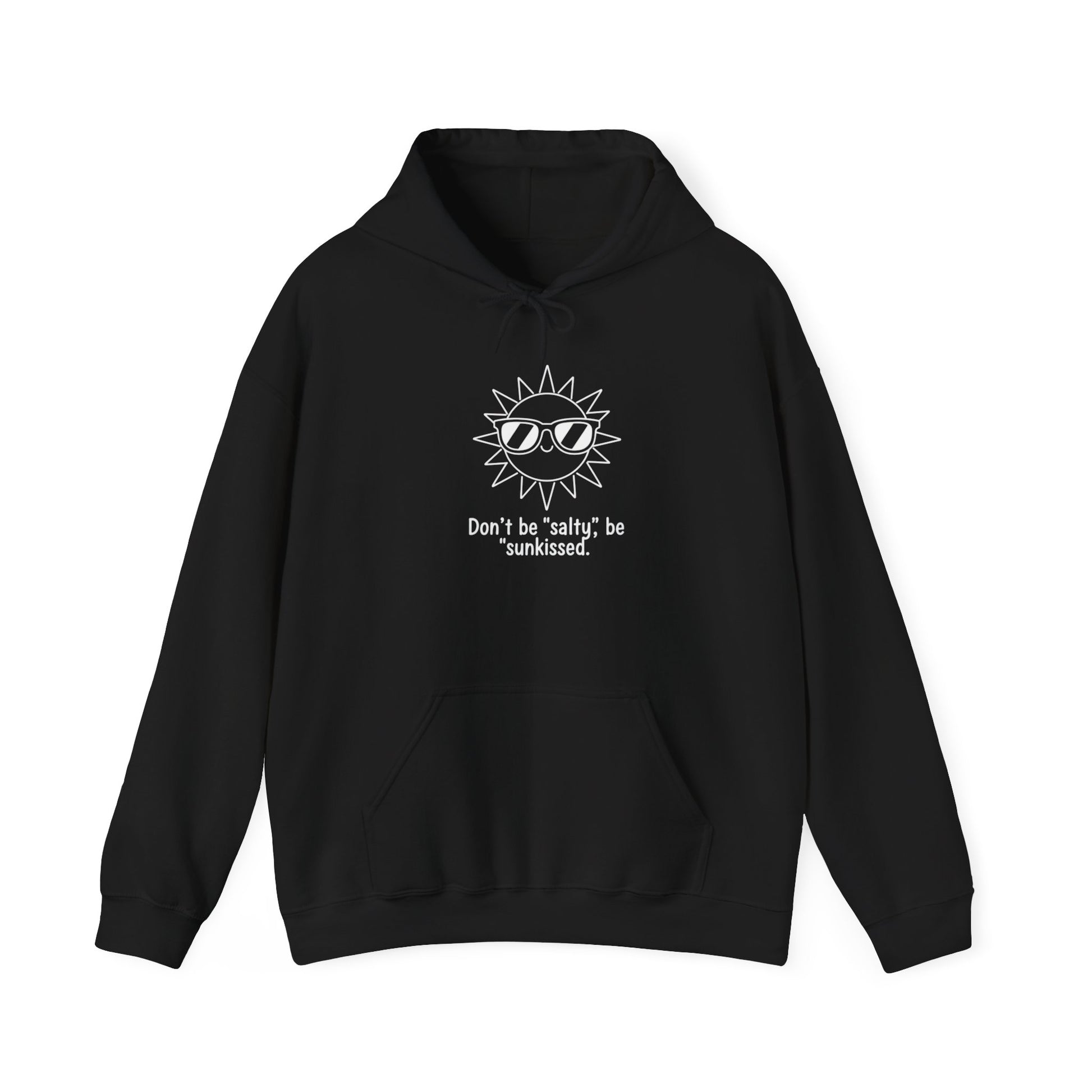 Black hoodie with a sun graphic and text 'Don't be salty, be sunkissed' on a white background