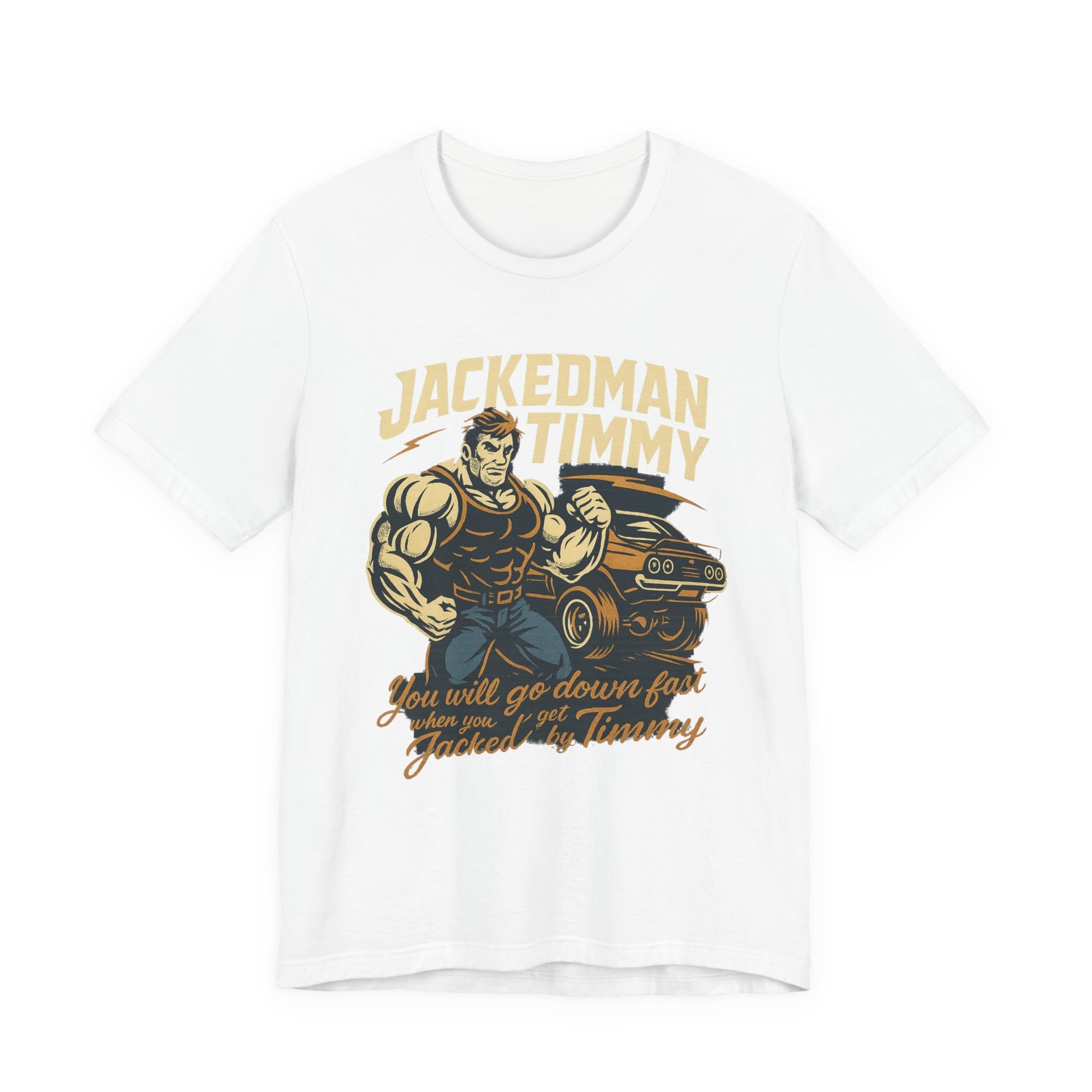 White t-shirt with a graphic of a muscular man and car, and text 'Jackedman Timmy' on a white background.