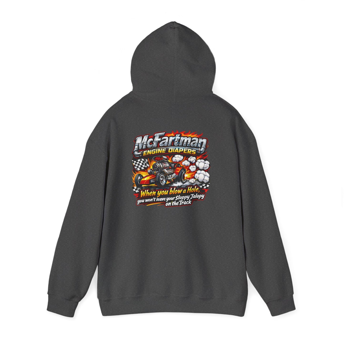 Gray hoodie with colorful graphic design and  'McFartman Engine Diapers When You Blow a Hole You Won't Leave Your Sloppy Jalopy On The Track' text on the back on a white background