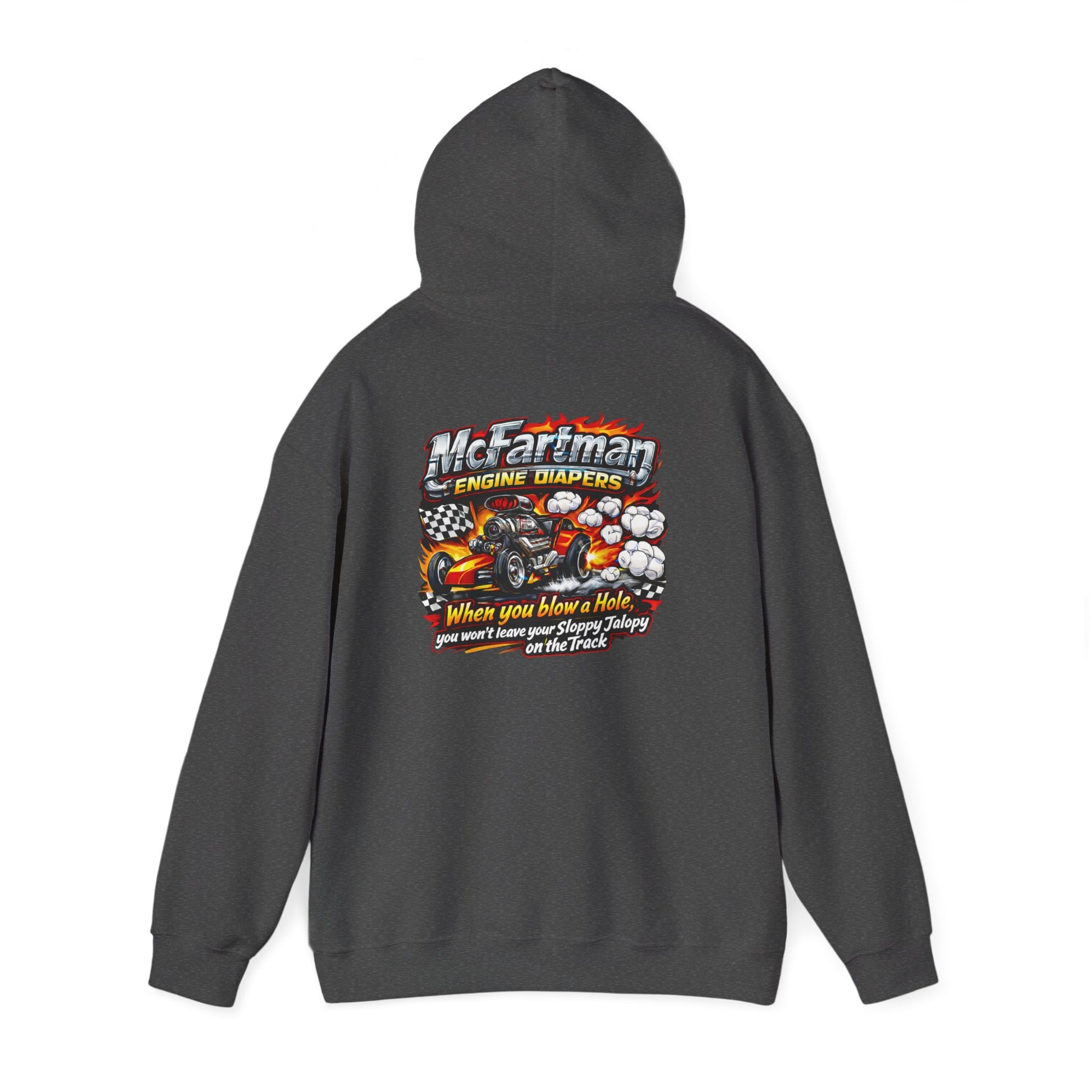Gray hoodie with colorful graphic design and  'McFartman Engine Diapers When You Blow a Hole You Won't Leave Your Sloppy Jalopy On The Track' text on the back on a white background