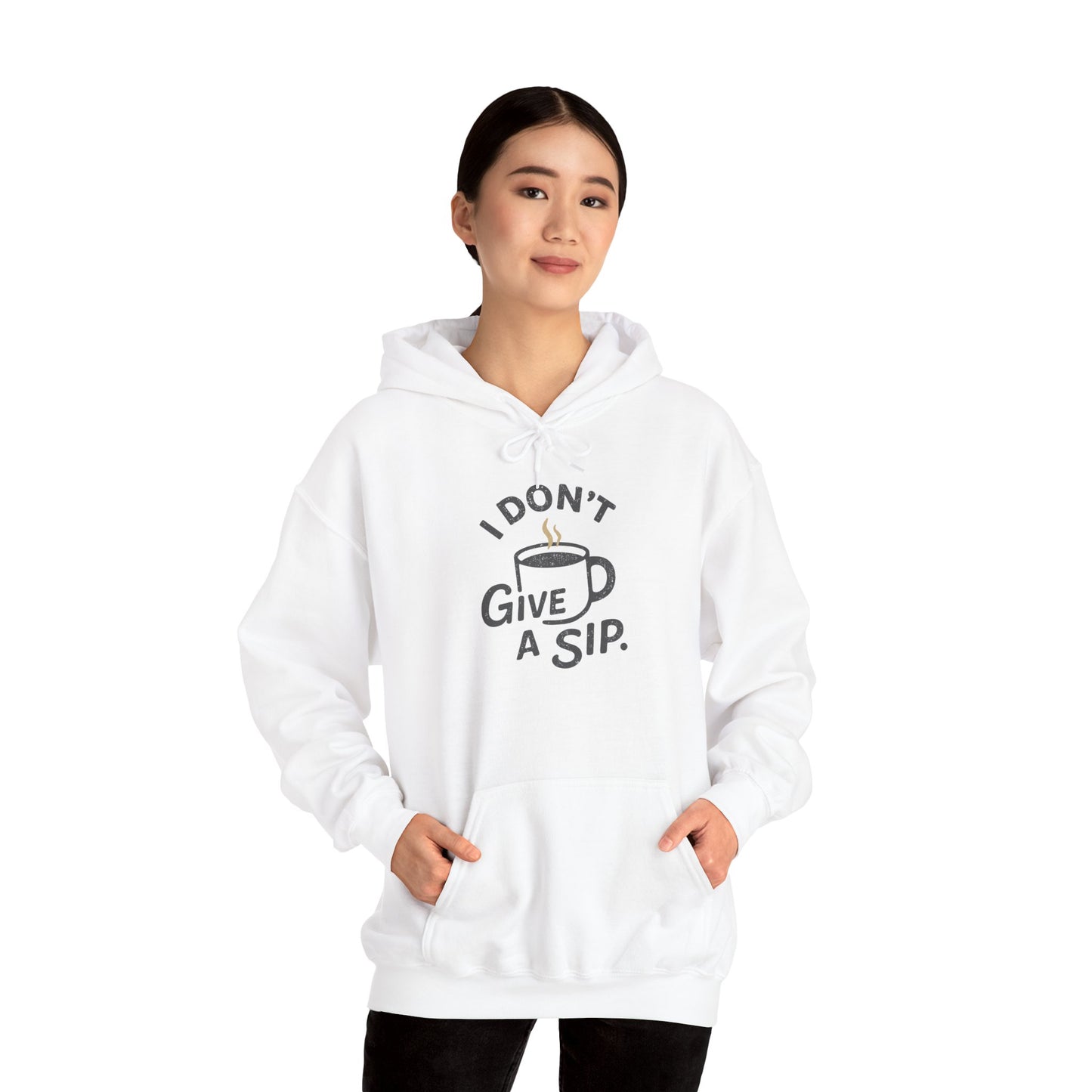 Person wearing a white hoodie with 'I don't give a sip' text design on a white background