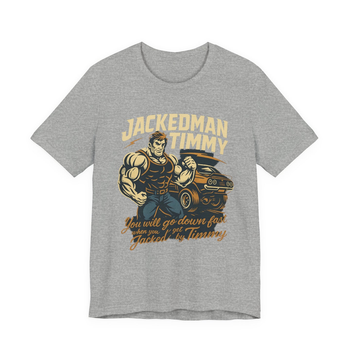 Gray t-shirt with 'Jackedman Timmy' graphic design featuring a muscular man and car on a white background.