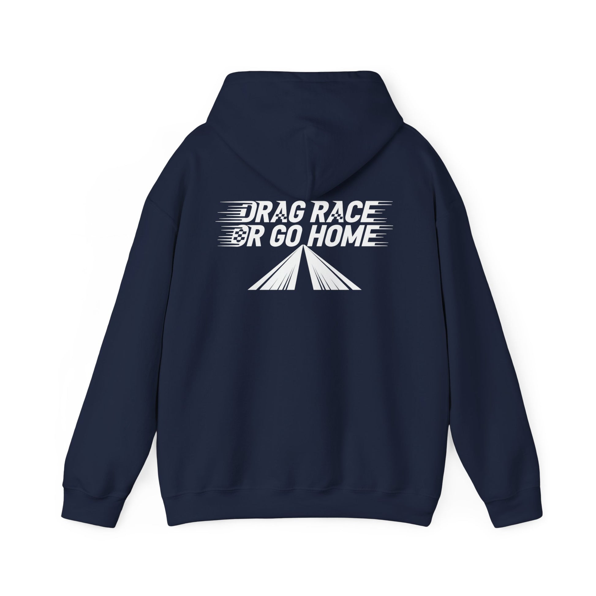 A navy blue hoodie with 'Drag Race Or Go Home' text on the back