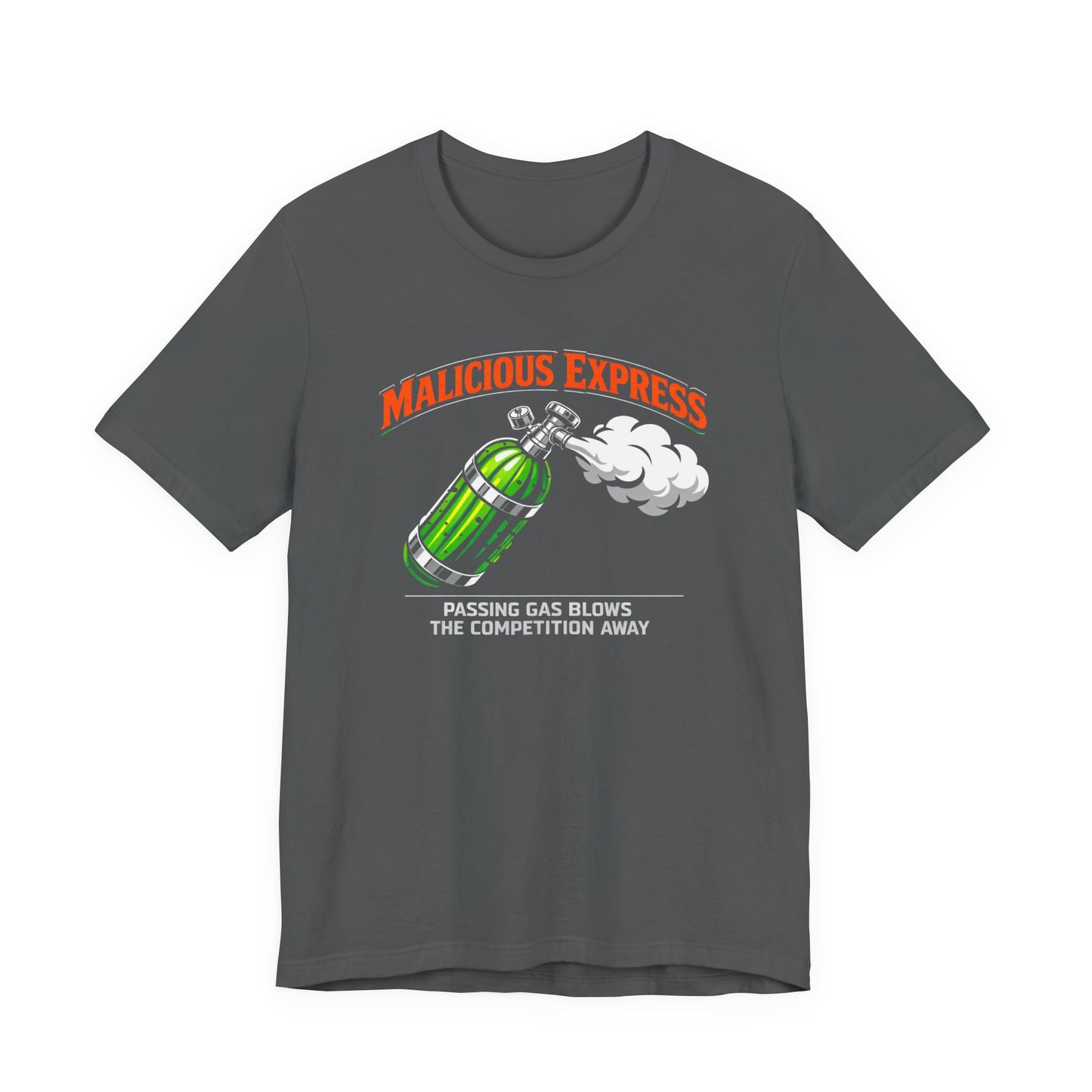 Gray t-shirt with a graphic design of a gas canister and 'Malicious Express Passing Gas Blows The Competition Away' text on a white background