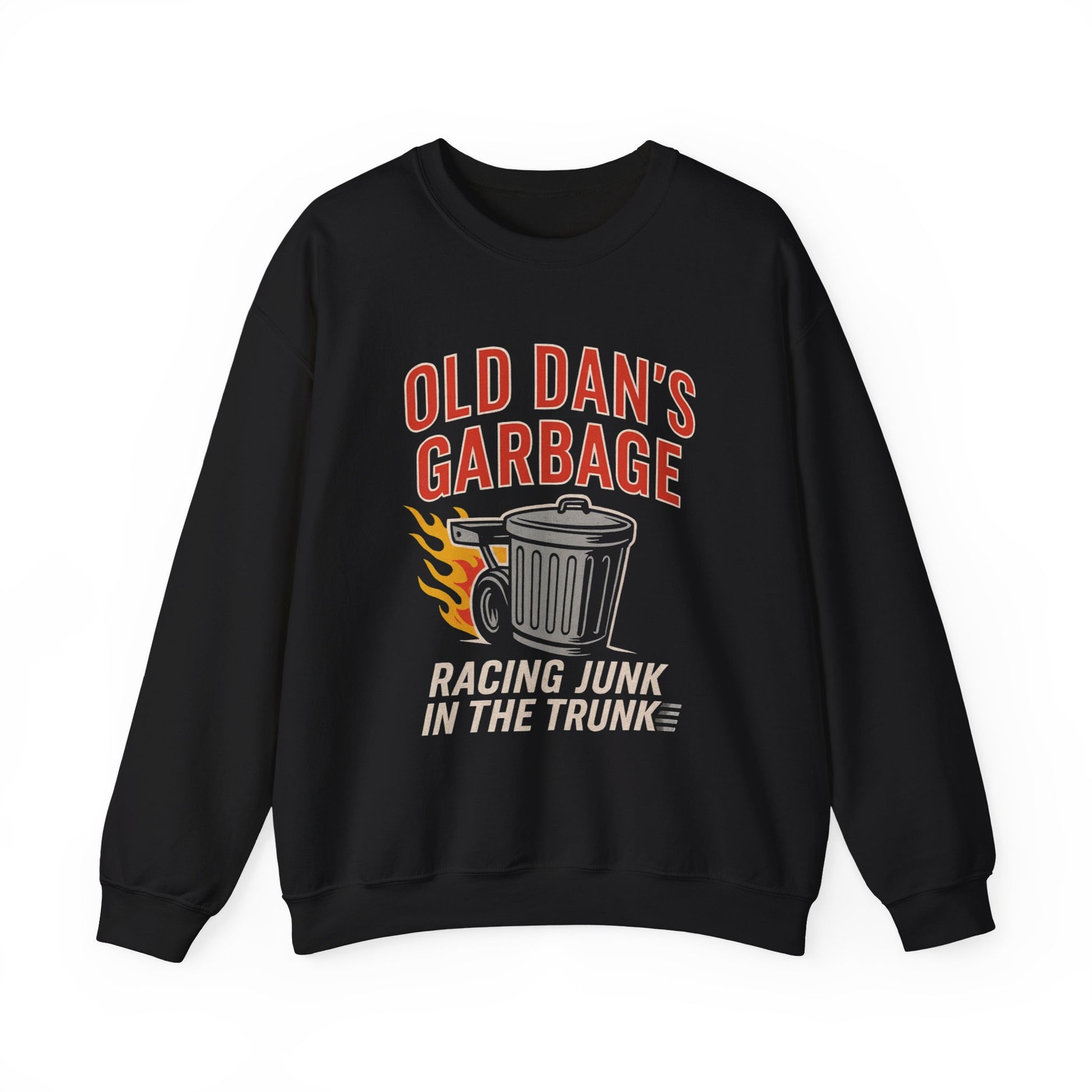 Black Gildan 18000 crewneck sweatshirt flat lay with the Old Dan's Garbage Racing Junk in the Trunk graphic.