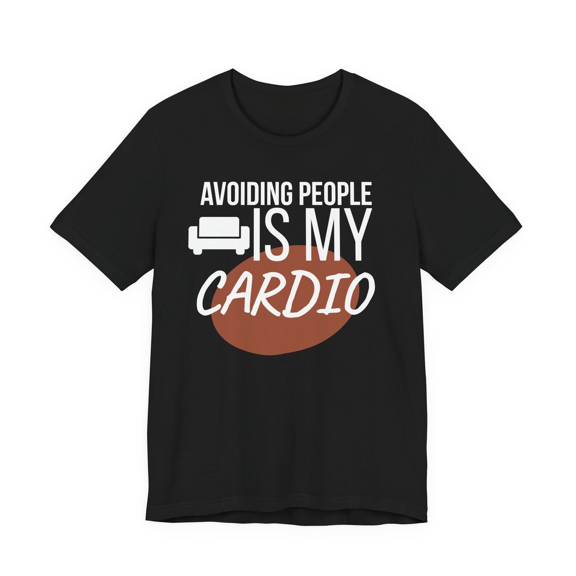 Black t-shirt with humorous text  'Avoiding People Is My Cardio' design on a white background