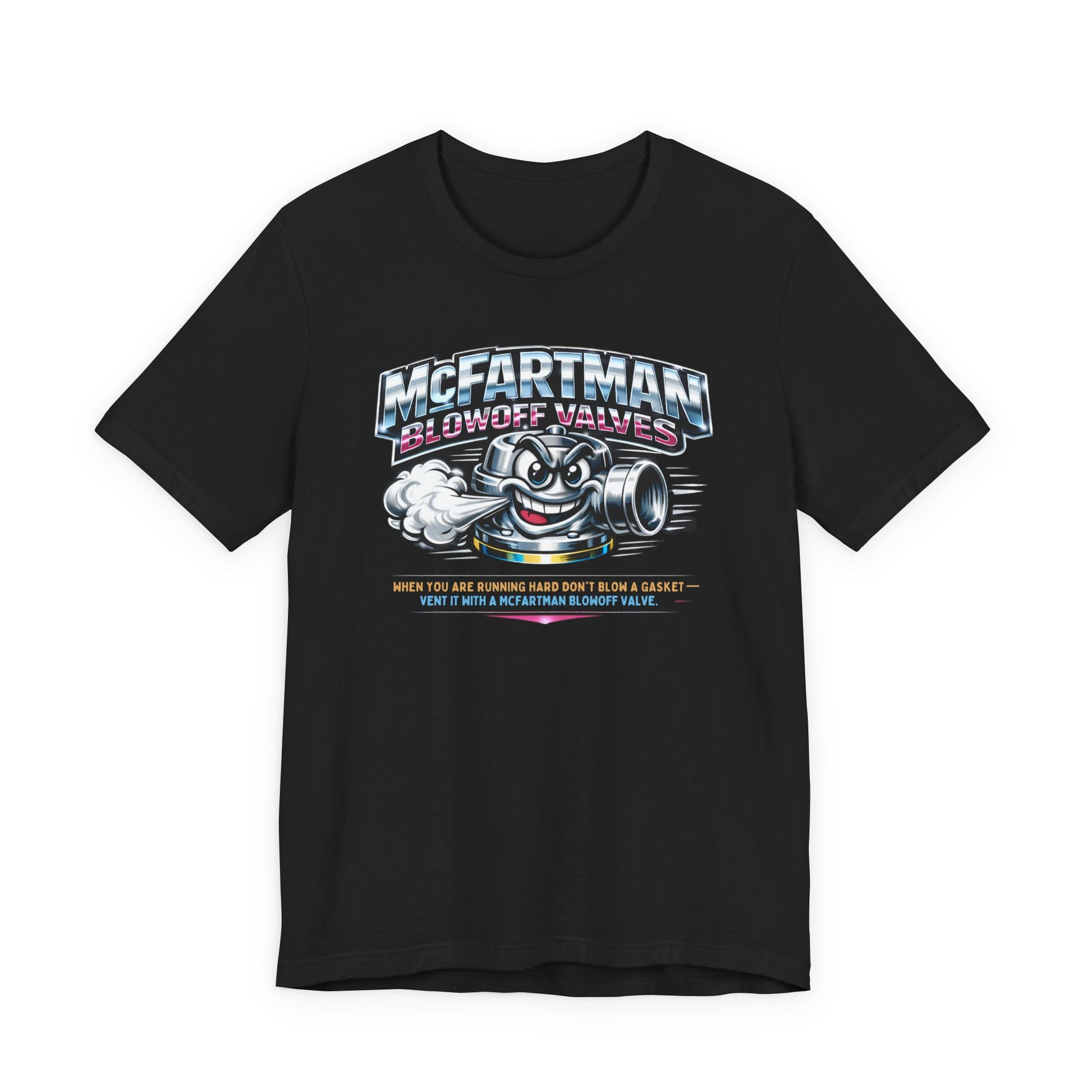 Black t-shirt with a graphic design featuring a cartoon character and 'McFartman Blowoff Valves When You Are Running Hard Don't Blow A Gasket Vent It With A McFartman Blowout Valve' text on a white background