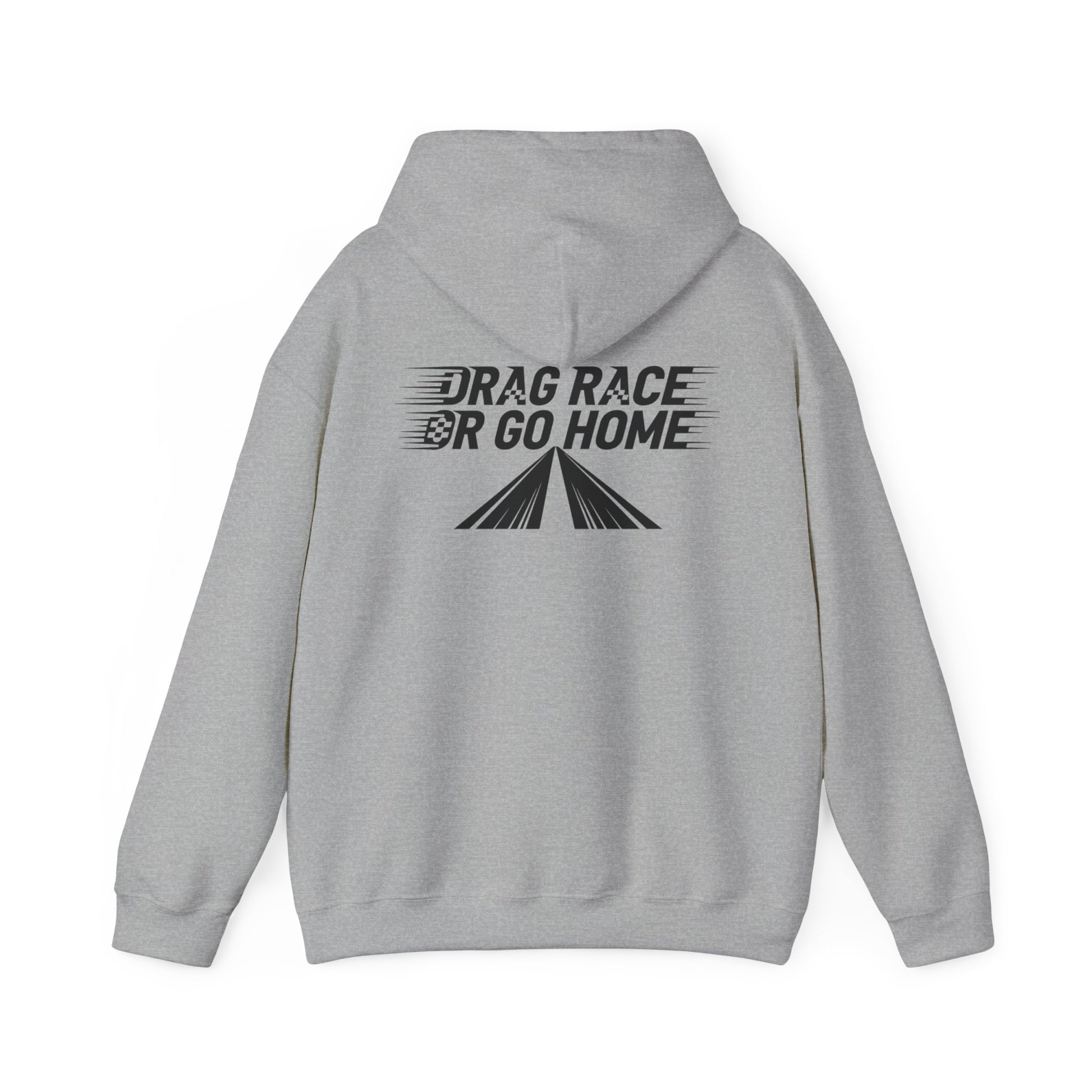 Gray hoodie with 'Drag Race or Go Home' text on the back against a white background