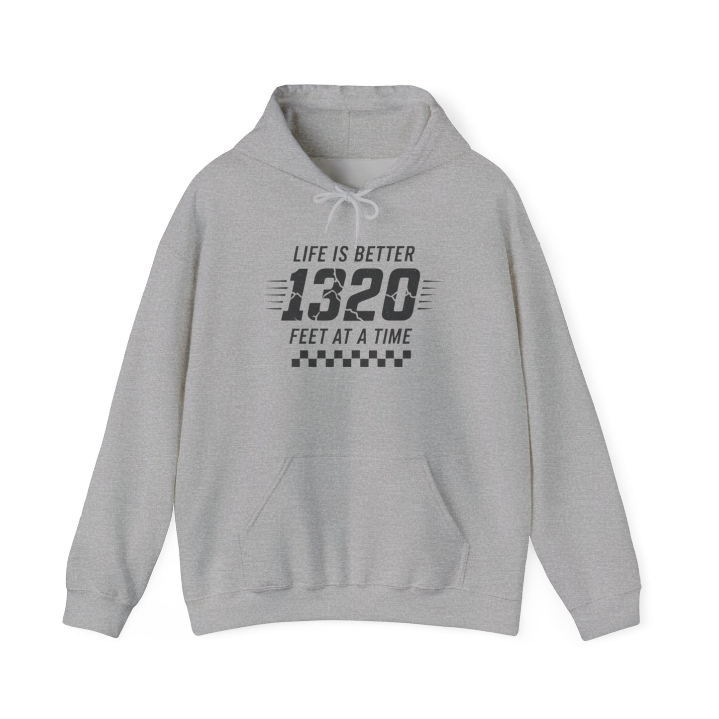 Gray hoodie with text 'Life is better 1320 feet at a time' design on a white background