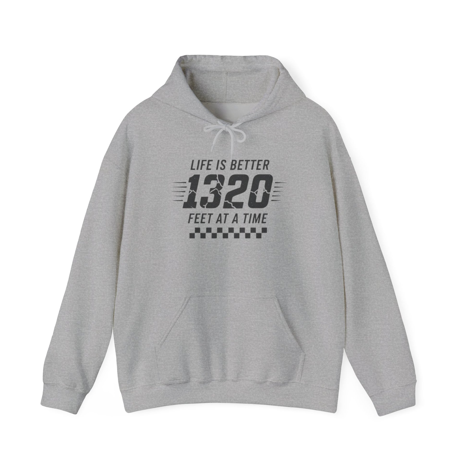Gray hoodie with text 'Life is better 1320 feet at a time' design on a white background