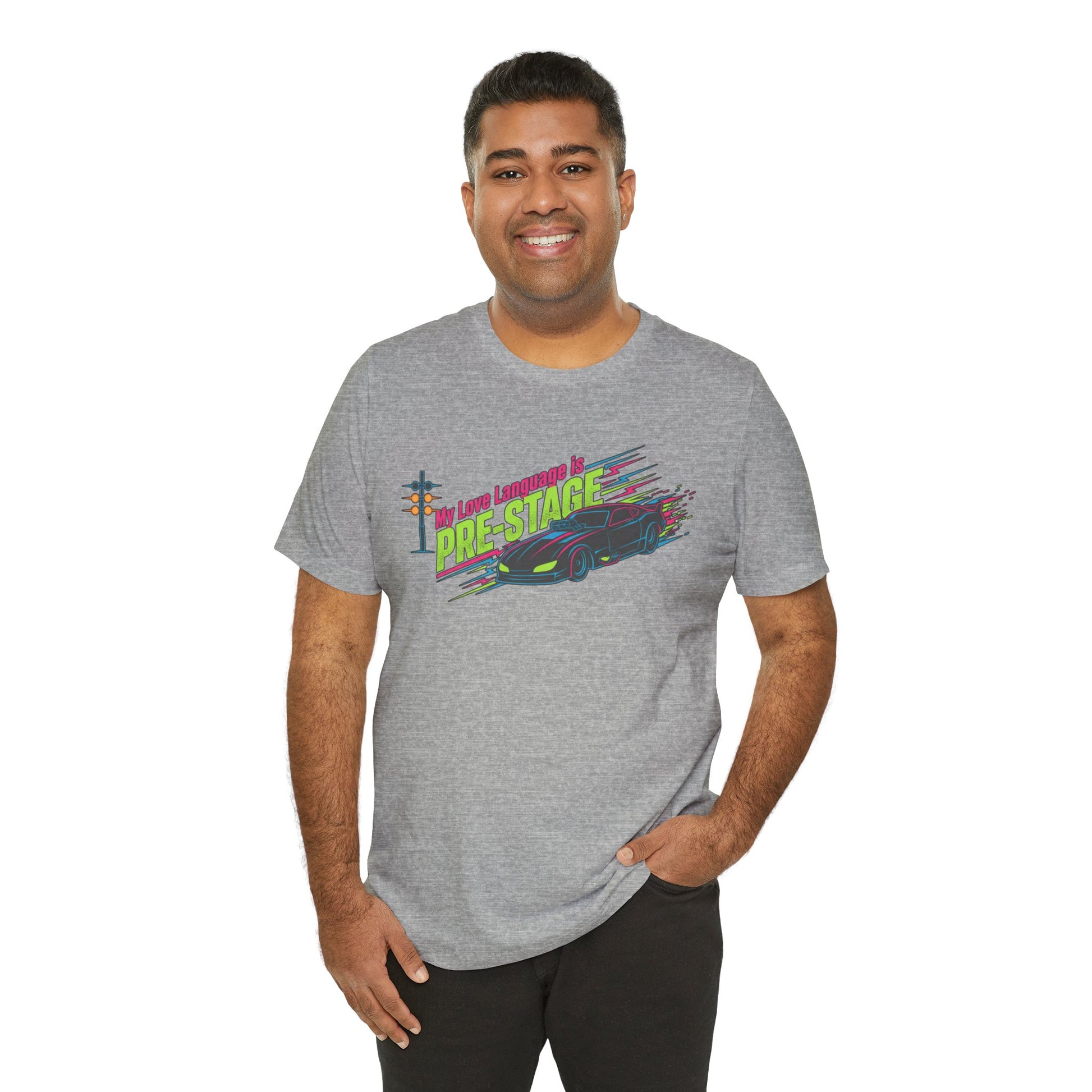 Man wearing a gray t-shirt with a colorful graphic design and text 'My Love Language is Pre-Stage' on a white background