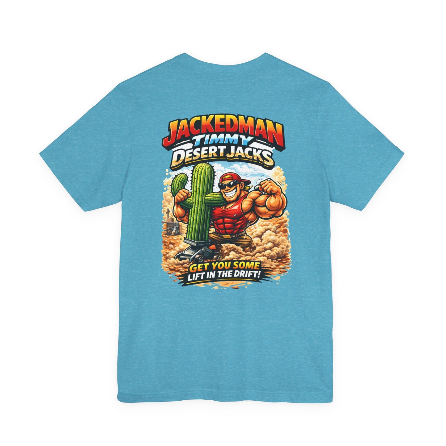 Blue t-shirt with a graphic design of a muscular character and cactus, featuring the text 'Jackedman Timmy Desert Jacks'.
