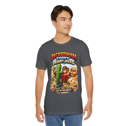 Man wearing a gray t-shirt with a graphic design of a muscular character and 'Jackedman Timmy Desert Jacks Get You Some Lift In The Drift' text.
