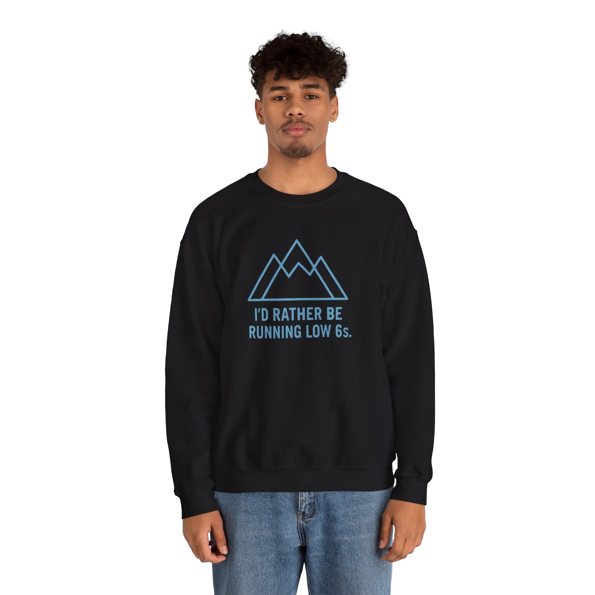 Person wearing a black sweatshirt with a mountain graphic and text 'I'd rather be running low 6s' on a white background