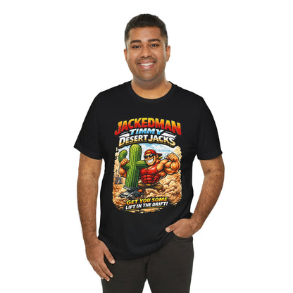 Man wearing a black t-shirt with a graphic design of a muscular character and 'Jackedman Timmy Desert Jacks Get You Some Lift In The Drift' text.