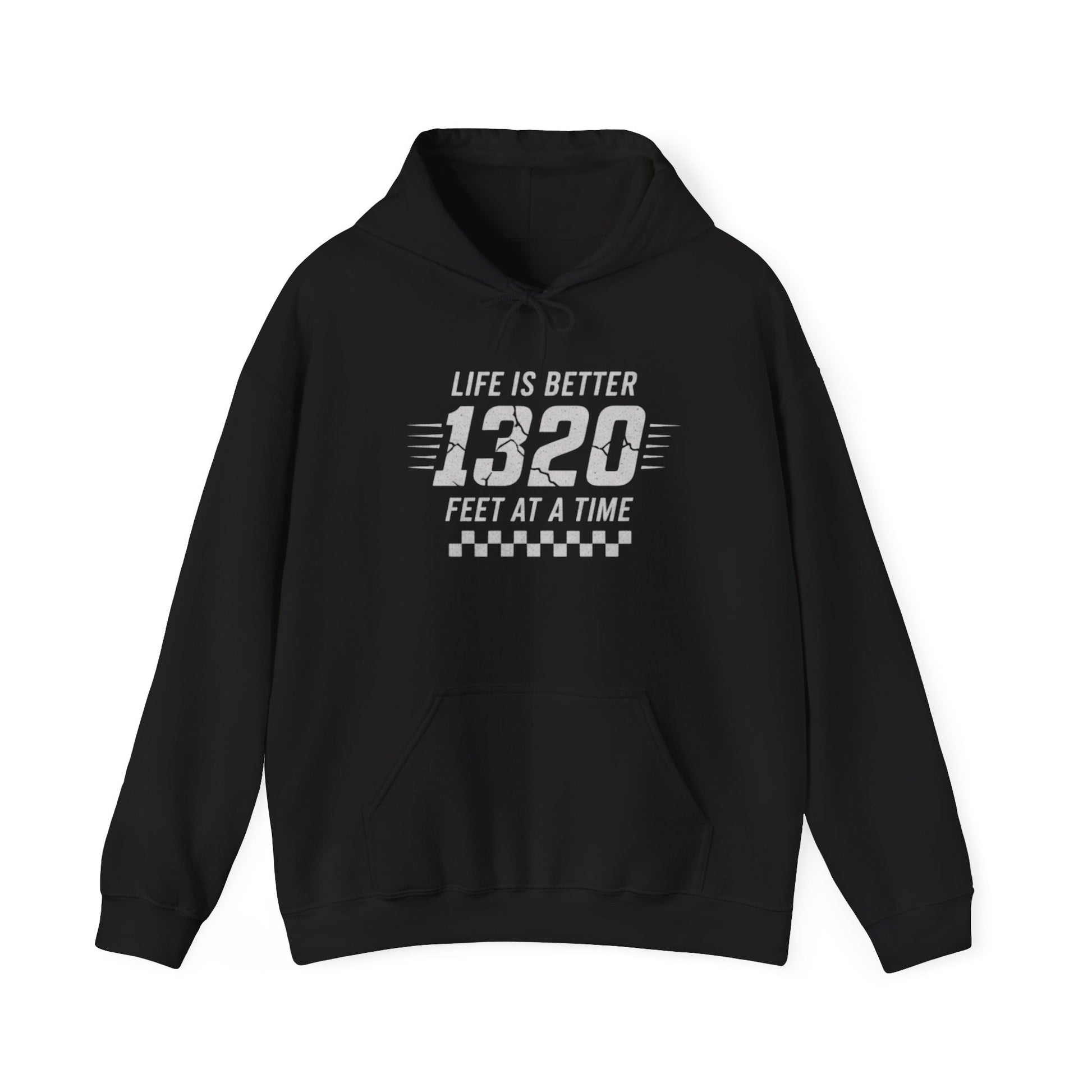 Black hoodie with text 'Life is better 1320 feet at a time' on a white background