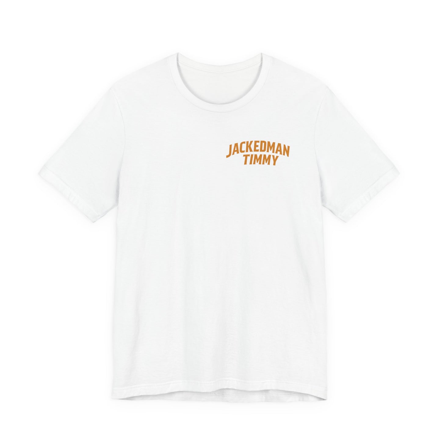 White t-shirt with 'JACKEDMAN TIMMY' text in yellow on a white background