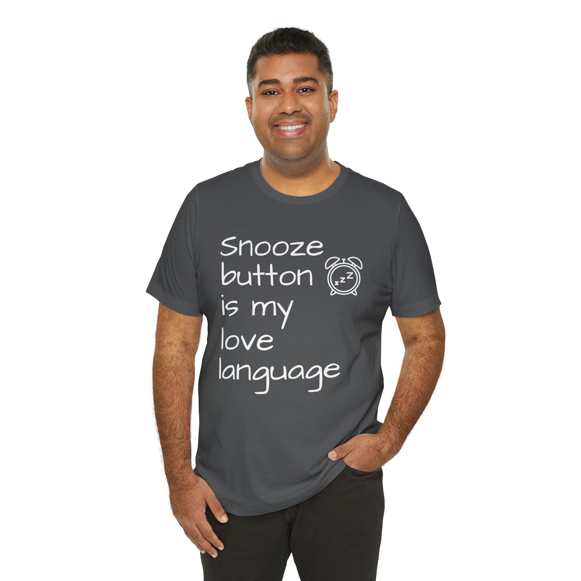 Man wearing a gray t-shirt with text 'Snooze button is my love language' on a white background