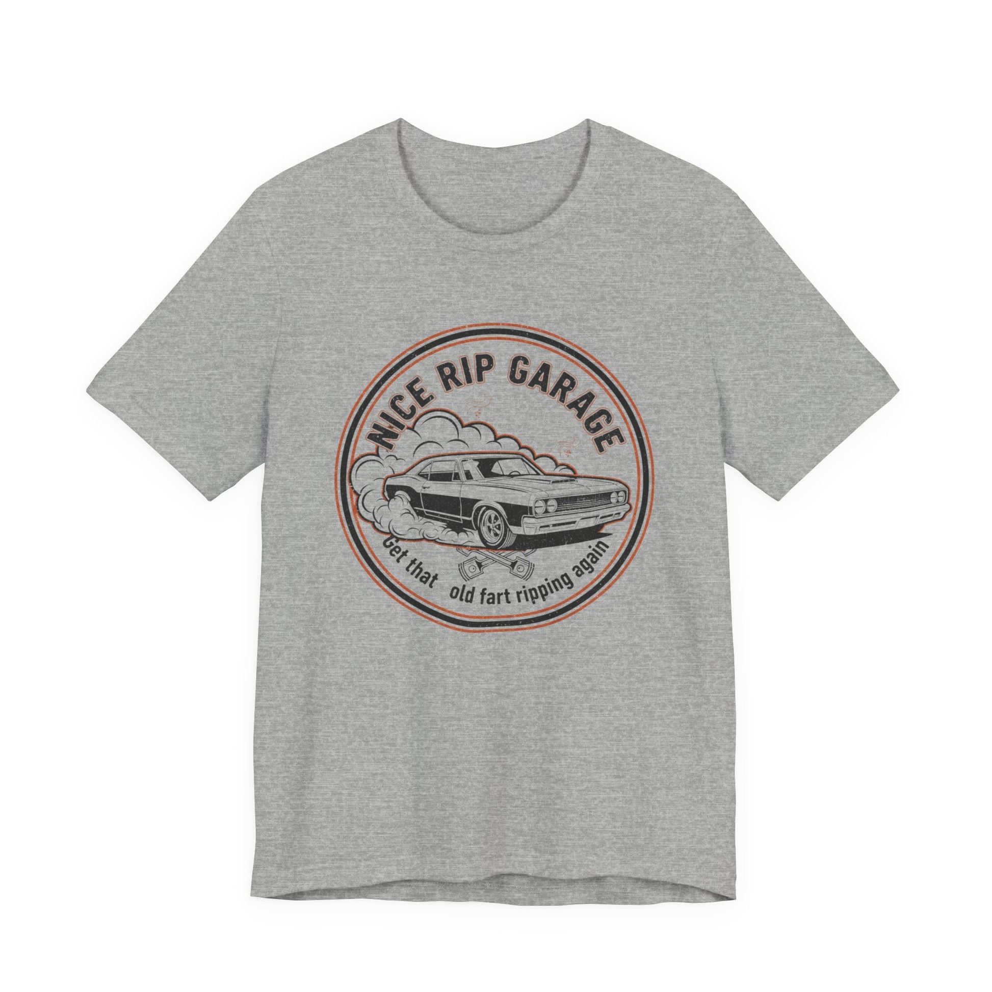 Gray t-shirt with a graphic design of a car and text 'Nice Rip Garage Get that old fart ripping again' on a white background