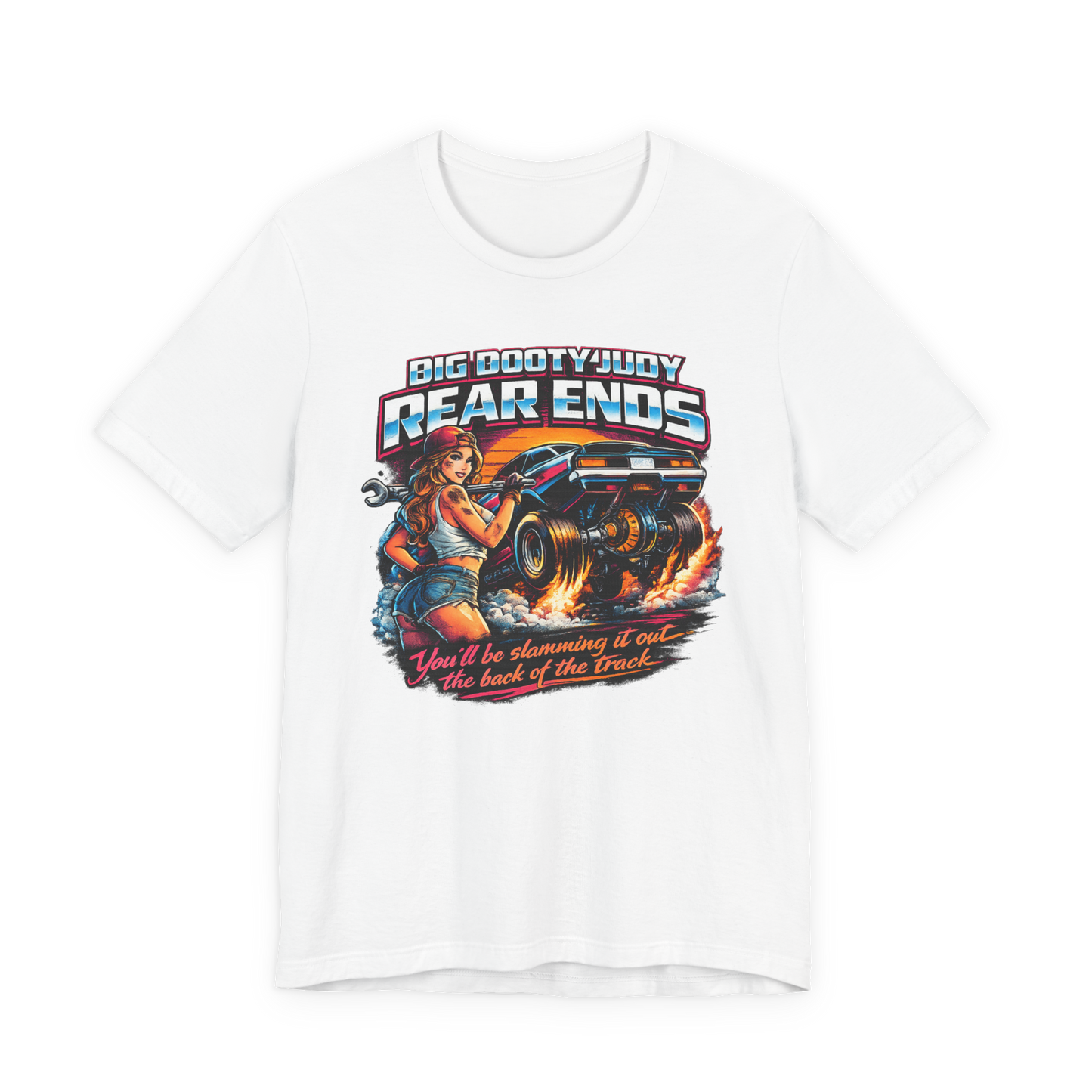 White t-shirt with a graphic design featuring a woman and car, text 'Big Booty Judy Rear Ends' on a white background.