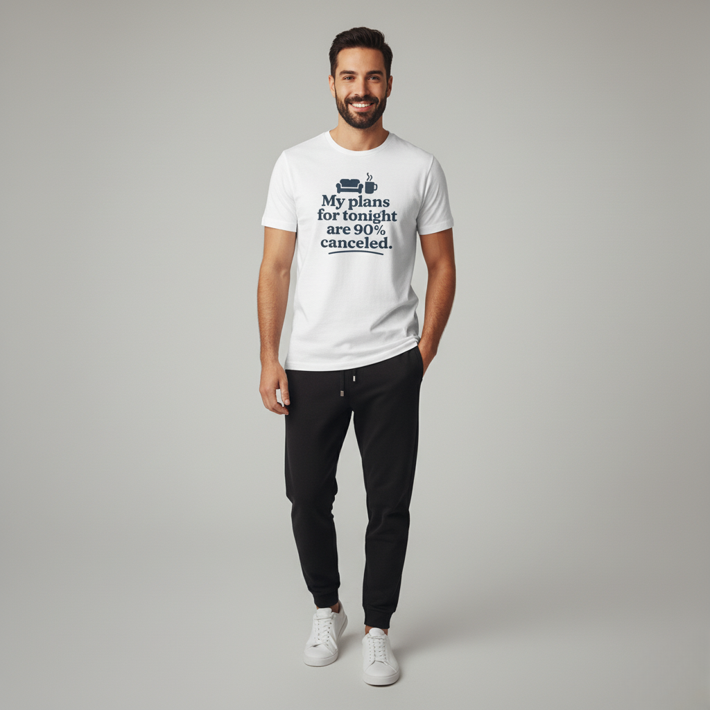 Man wearing a white t-shirt with text 'My plans for tonight are 90% canceled' on a gray background