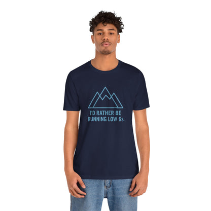 Person wearing a navy blue t-shirt with a graphic and text 'I'd rather be running low 6s' on a white background