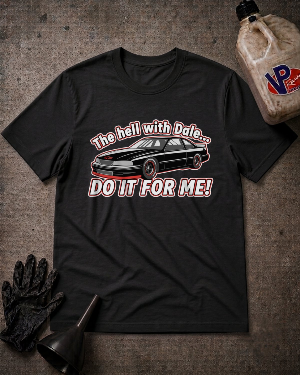 A black graphic t-shirt featuring a black car and the text 'The hell with Dale.