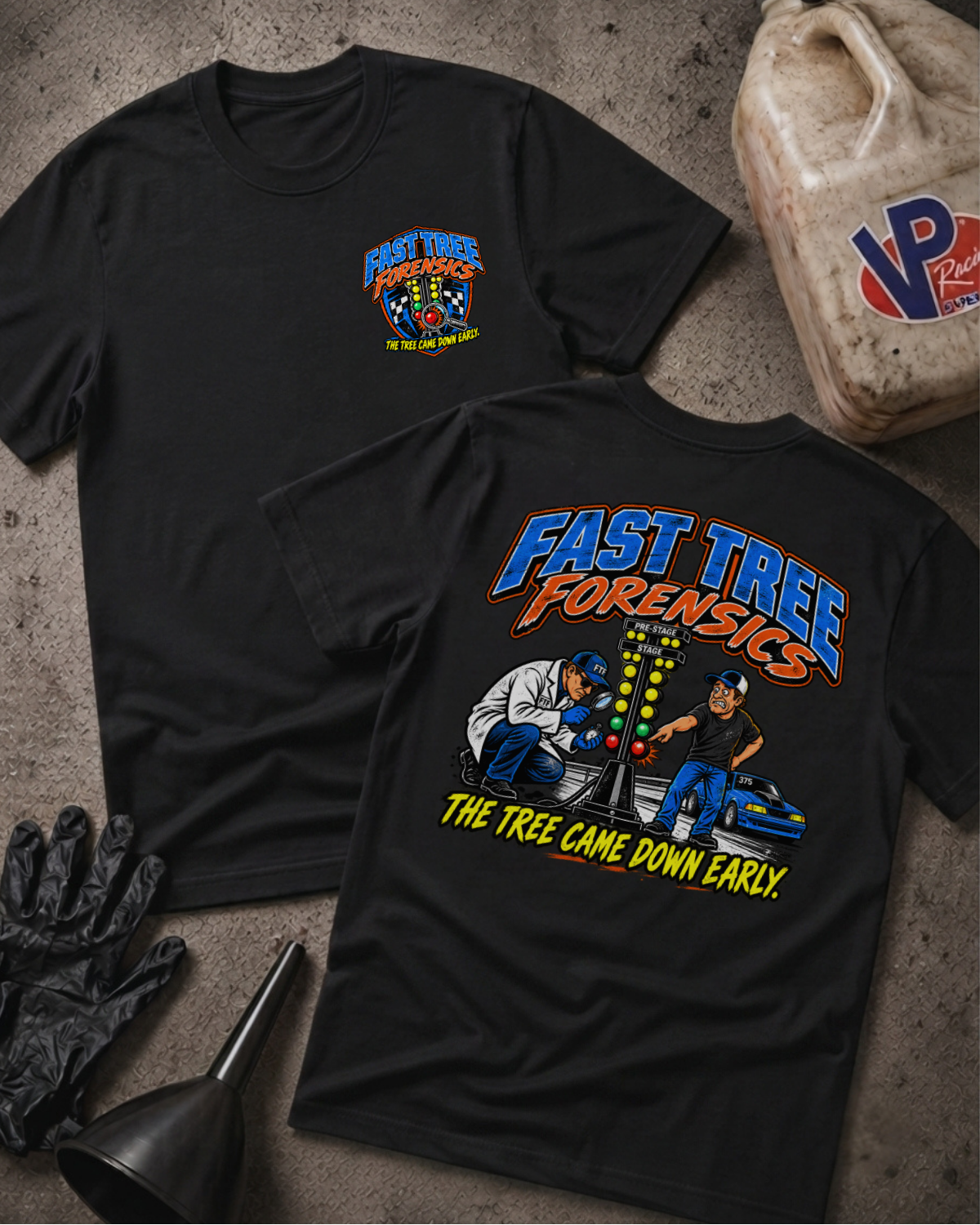 Two black graphic t-shirts with a colorful 'FAST TREE FORENSICS' logo on the front and a colorful drag racing graphic with 'FAST TREE FORENSICS THE TREE CAME DOWN EARLY' text on the back