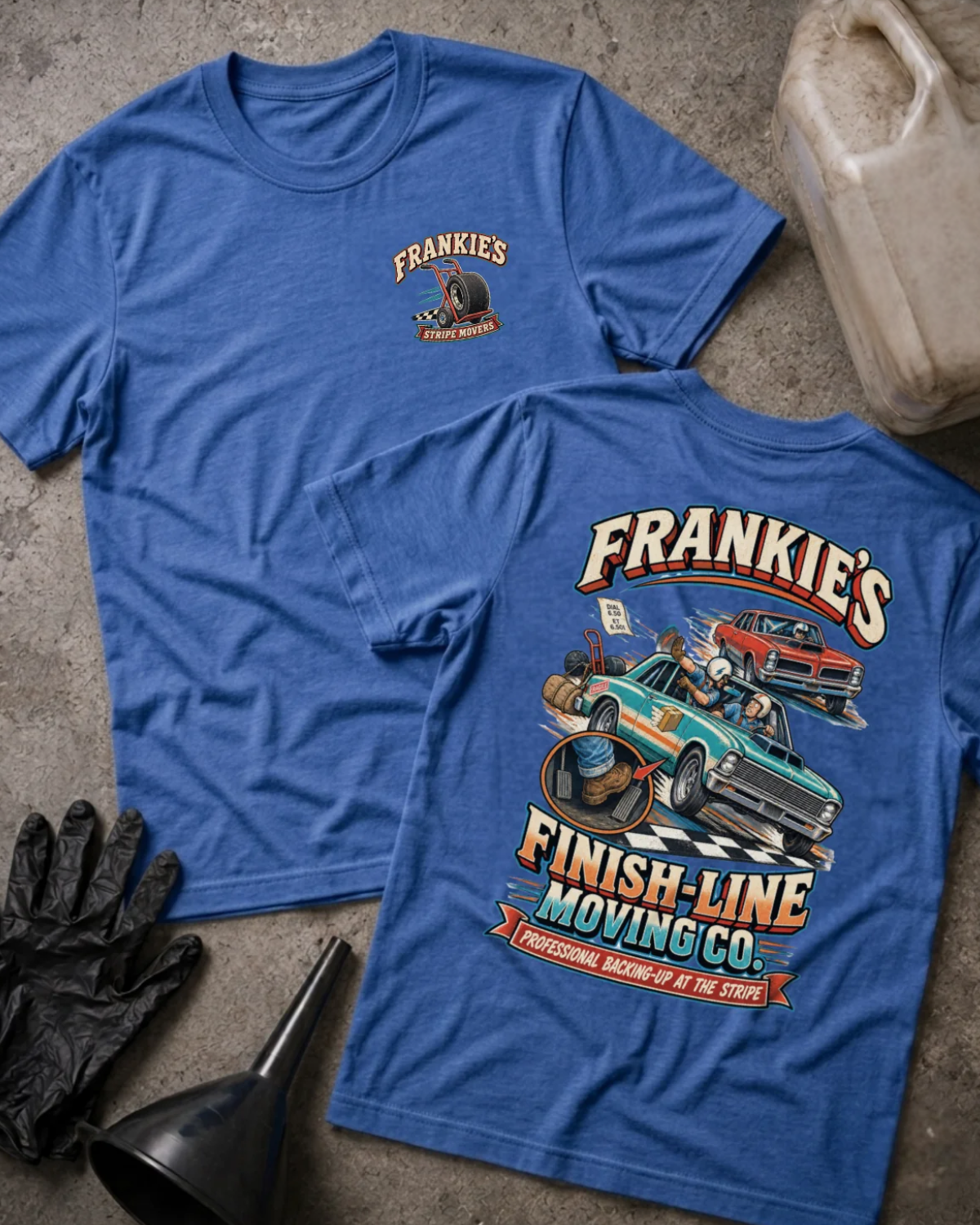 Front and back of Frankie’s Finish-Line Moving Co. heather true royal T-shirt with chest logo, green and red race cars at a checkered finish line, and “Professional backing-up at the stripe” slogan.