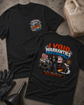 Front and back of I Void Warranties Professionally black T-shirt with chest logo, man beside a modified muscle car, and “Factory recommended? Never heard of her” slogan.