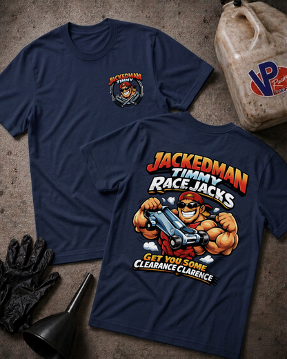 Two navy blue graphic T-shirts laid flat on a textured gray surface, showing the front and back designs. The front has a small chest graphic, and the back features a large cartoon race-jack character with bold text reading 'JACKEDMAN TIMMY RACE JACKS' and 'GET YOU SOME CLEARANCE CLARENCE.