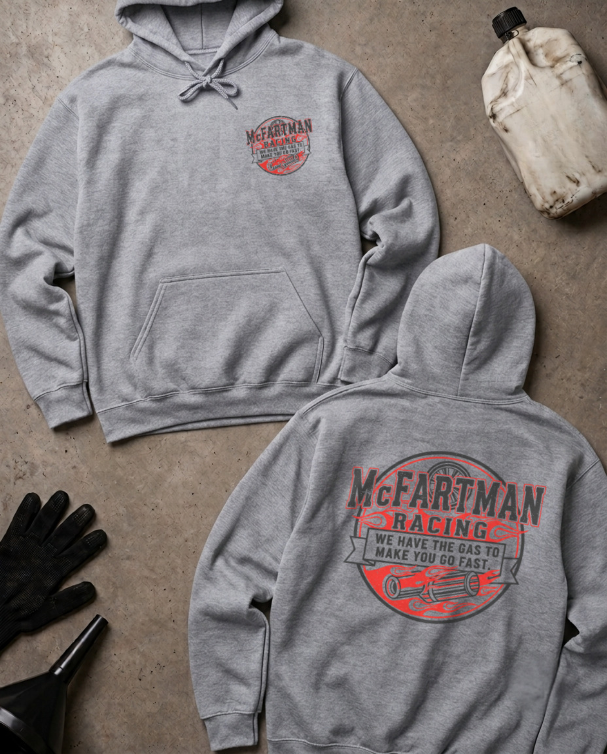 Sport grey hoodie with a racing-themed graphic McFartman Racing We have the gas to make you go fast on the back 