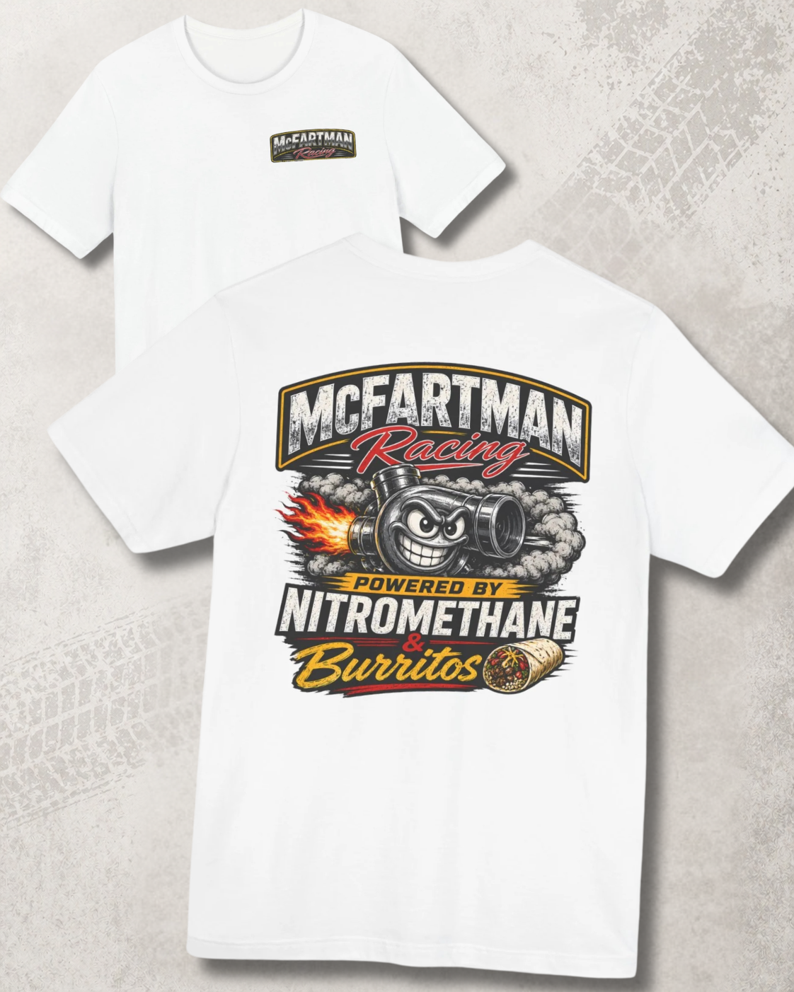 White t-shirt with 'McFartman Racing' 'Powered by Nitromethane and Burritos' graphic design on a light gray background