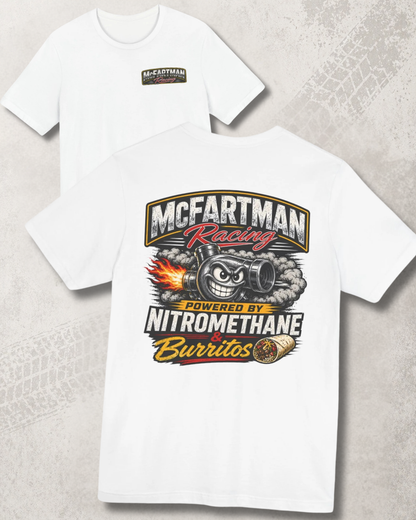 White t-shirt with 'McFartman Racing' 'Powered by Nitromethane and Burritos' graphic design on a light gray background