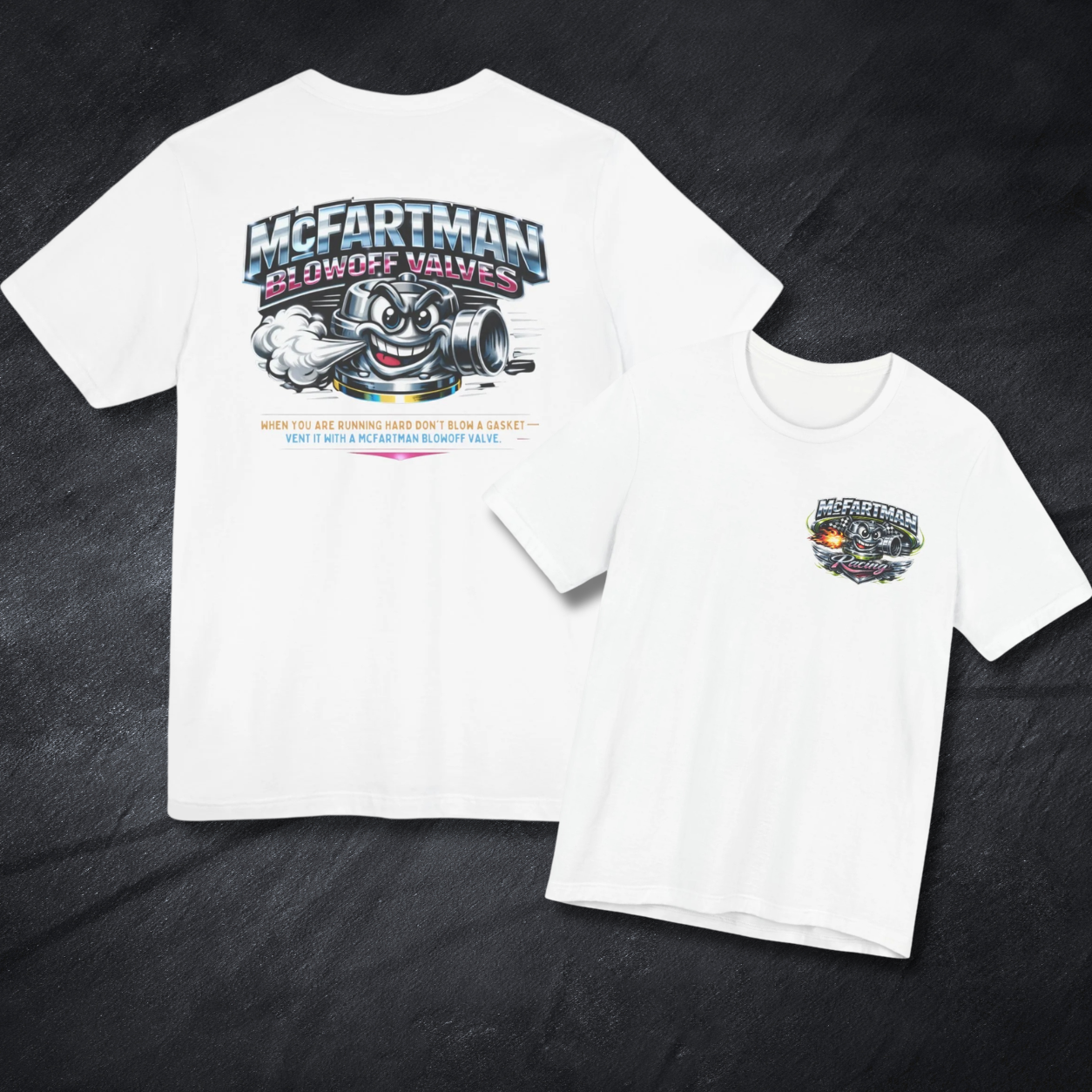 White t-shirt with a McFartman Blowoff Valves graphic design on a dark surface