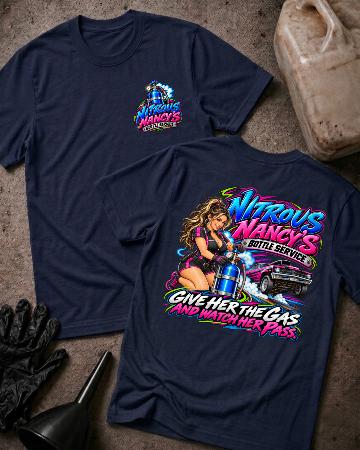 Navy Nitrous Nancy’s T-shirt, front and back: small nitrous bottle chest emblem and neon woman, blue nitrous bottle and drag car graphic reading “Give her the gas and watch her pass.”