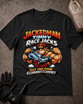 Black Jackedman Timmy Race Jacks T-shirt featuring a muscular cartoon man in sunglasses and a backward red cap holding a floor jack, with the slogan “Get you some clearance Clarence.”
