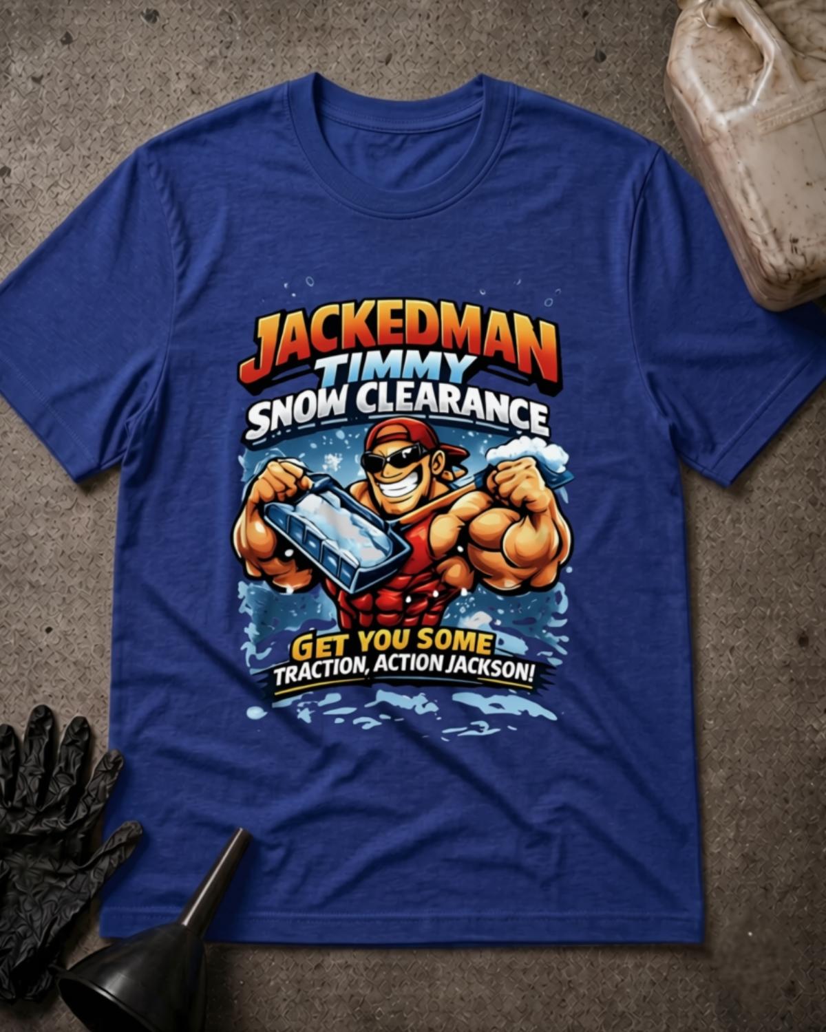 Royal blue Jackedman Timmy Snow Clearance T-shirt featuring a muscular cartoon man in sunglasses and a backward red cap holding a snow shovel, with the slogan “Get you some traction, Action Jackson!”