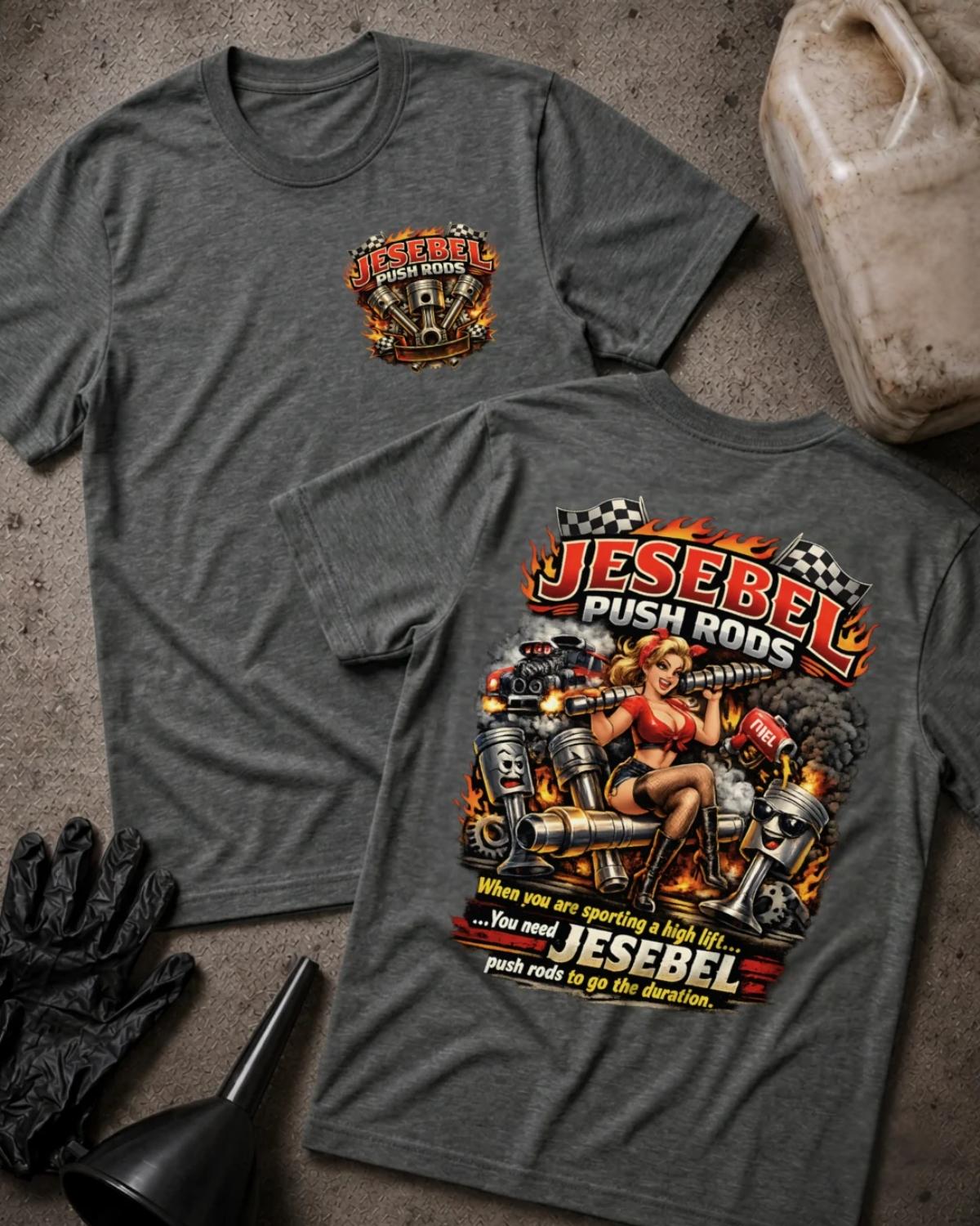 Front and back of dark grey heather Jesebel Push Rods T-shirt with a piston chest emblem and pinup woman surrounded by engine parts, flames and checkered flags on the back.